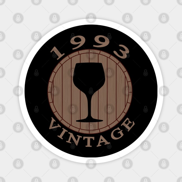 Vintage Wine Lover Birthday 1993 Magnet by TMBTM